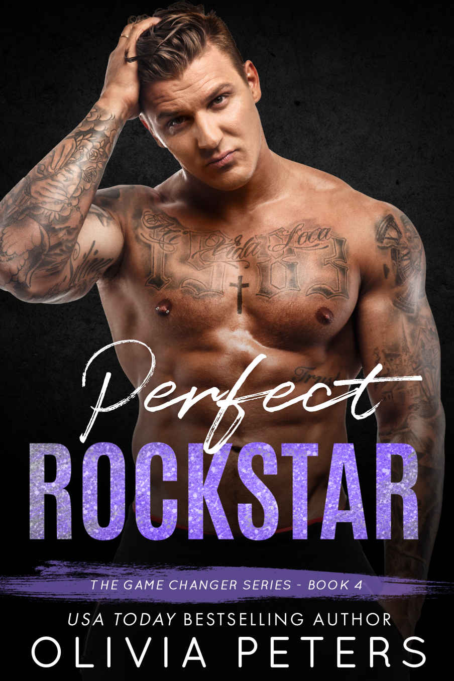 Perfect Rockstar A Surprise Pregnancy Romance Game Changer Book 4 Olivia Peters