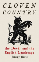 Cloven Country The Devil And The English Landscape Jeremy Harte