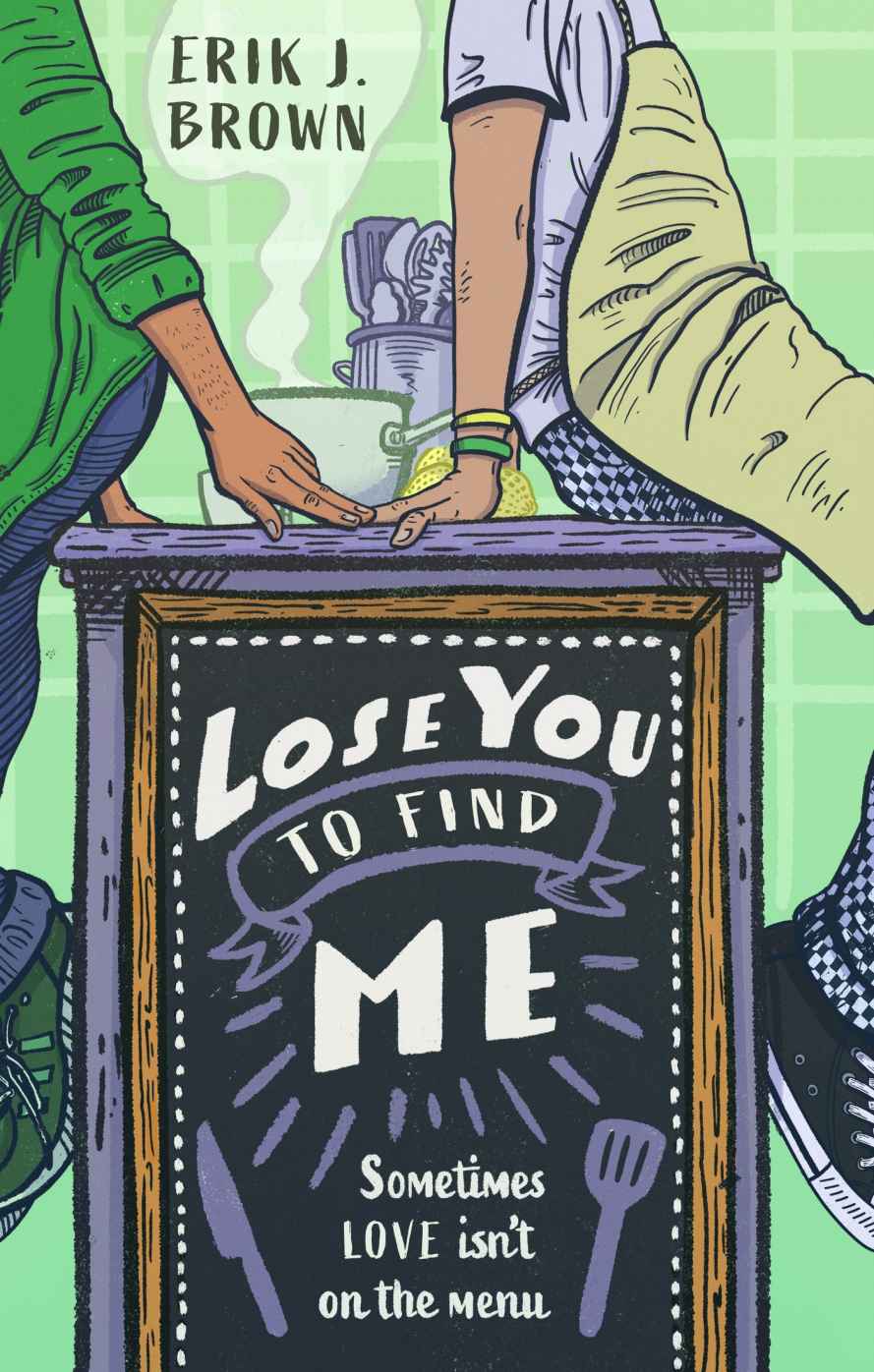 Lose You To Find Me 1st Edition Erik J Brown