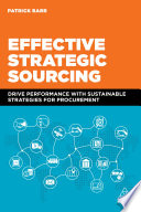 Effective Strategic Sourcing Drive Performance With Sustainable Strategies For Procurement Patrick Barr