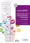 Cambridge Igcse Information And Communication Technology Study And Revision Guide 2nd Edition David Watson