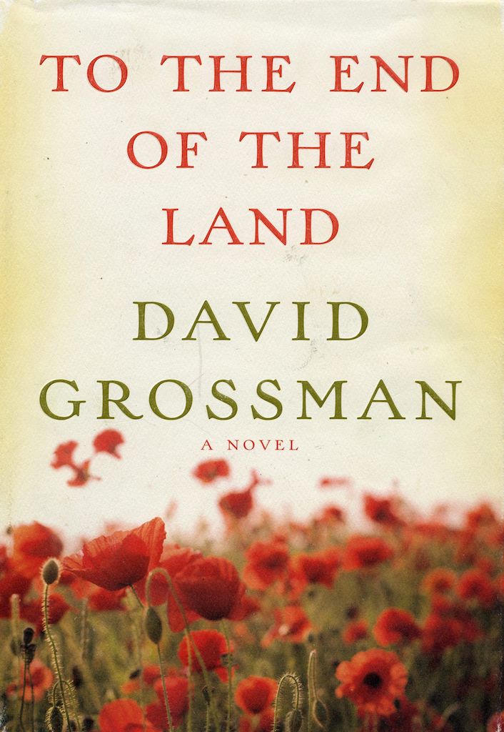 To The End Of The Land A Novel David Grossman Jessica Cohen Translation