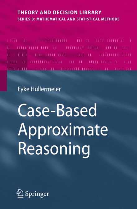 Casebased Approximate Reasoning Eyke Hllermeier