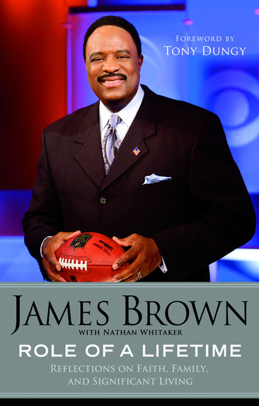 Role Of A Lifetime James Brown Nathan Whitaker Tony Dungy