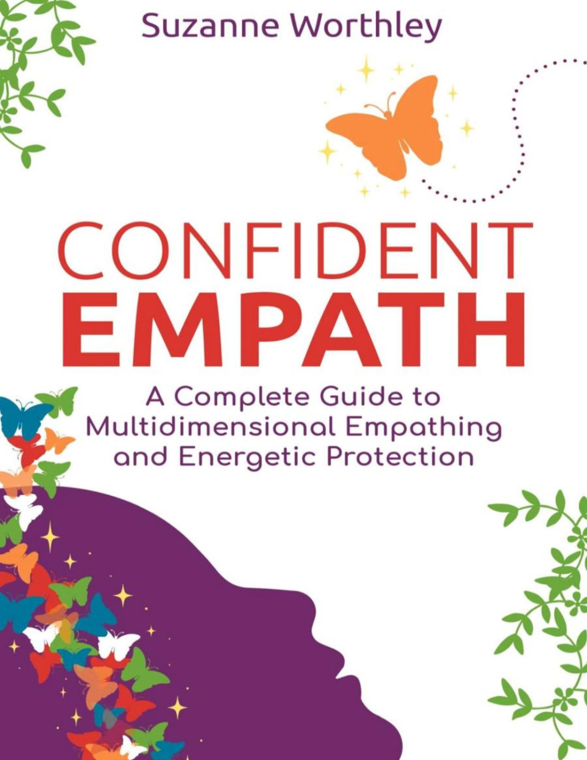 Confident Empath Suzanne Worthley