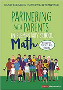 Partnering With Parents In Elementary School Math A Guide For Teachers And Leaders 1st Edition Hilary L Kreisberg