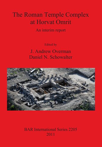 The Roman Temple Complex At Horvat Omrit An Interim Report J Andrew Overman
