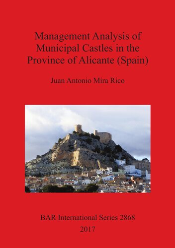 Management Analysis Of Municipal Castles In The Province Of Alicante Spain Juan Antonio Mira Rico