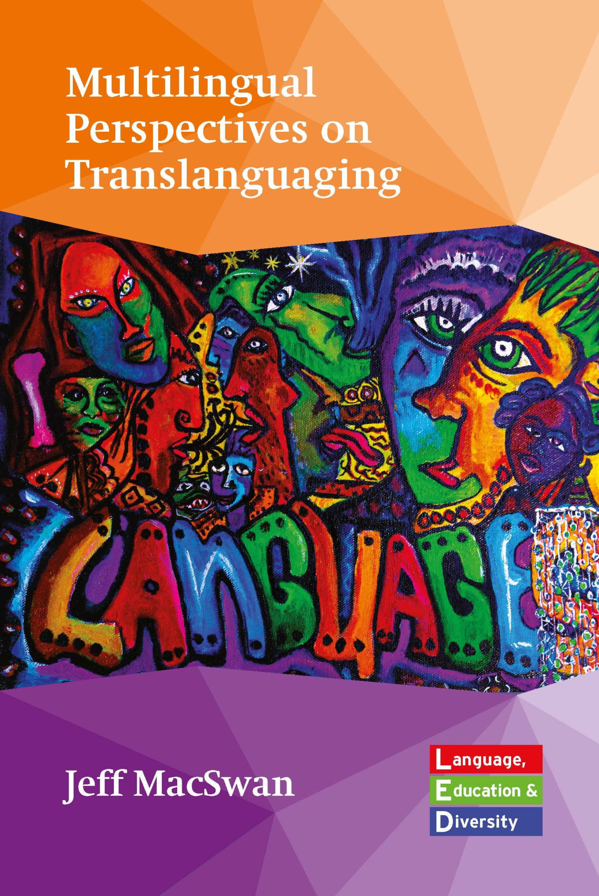 Multilingual Perspectives On Translanguaging Jeff Macswan Editor