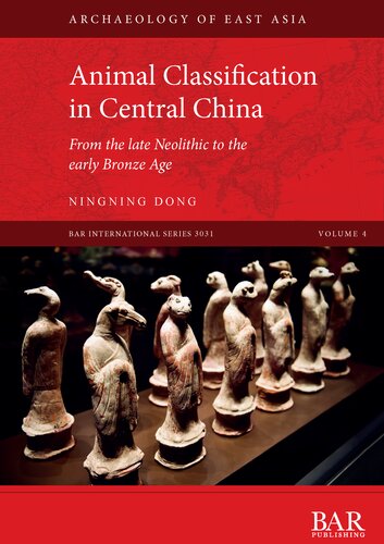 Animal Classification In Central China From The Late Neolithic To The Early Bronze Age Ningning Dong