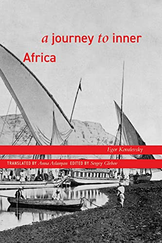 A Journey To Inner Africa Kovalevsky Egor