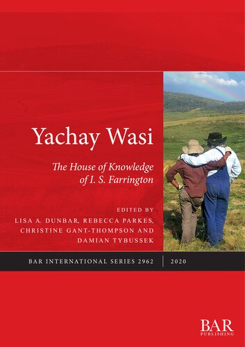 Yachay Wasi The House Of Knowledge Of Is Farrington Lisa A Dunbar Rebecca Parkes Christine Gantthompson Damian Tybussek
