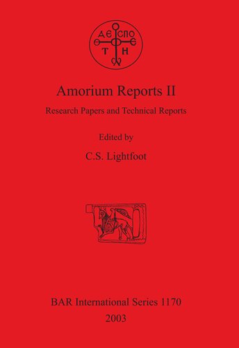 Amorium Reports Ii Research Papers And Technical Reports Chris S Lightfoot