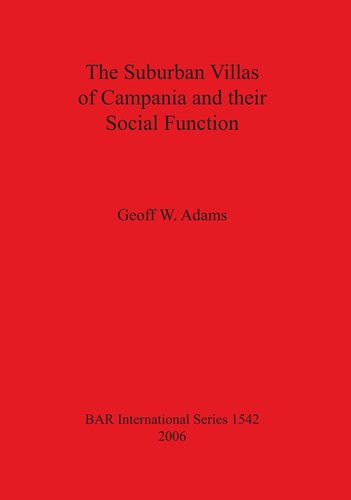 The Suburban Villas Of Campania And Their Social Function Geoff W Adams