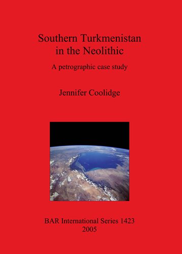 Southern Turkmenistan In The Neolithic J W Coolidge