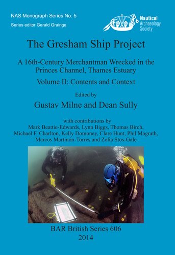 The Gresham Ship Project Contents And Context Jens Auer Thijs J Maarleveld
