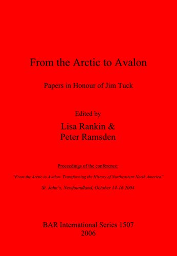 From The Arctic To Avalon Papers In Honour Of Jim Tuck Peter Ramsden