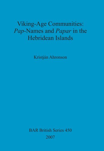Vikingage Communities Papnames And Papar In The Hebridean Islands Kristjn Ahronson