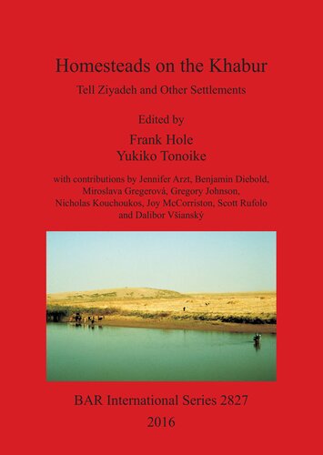 Homesteads On The Khabur Tell Ziyadeh And Other Settlements Frank Hole Yukiko Tonoike