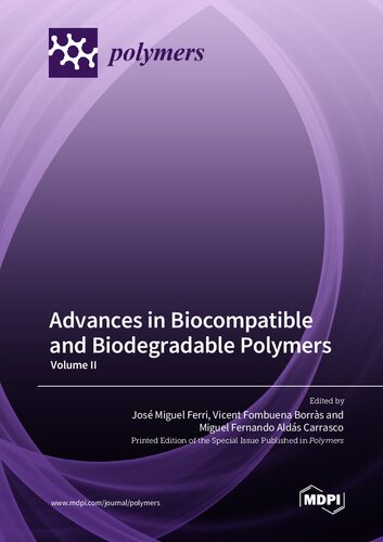 Advances In Biocompatible And Biodegradable Polymers Volume Ii Ferri Jm