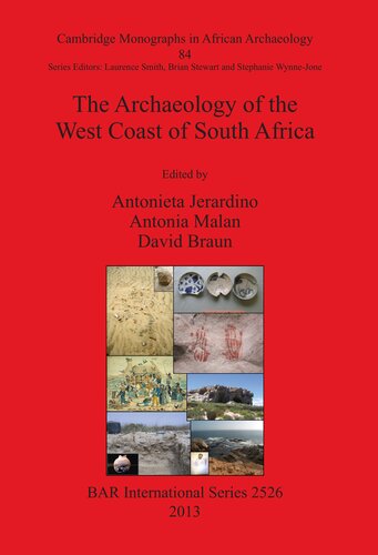 The Archaeology Of The West Coast Of South Africa Illustrated Antonieta Jerardino Editor