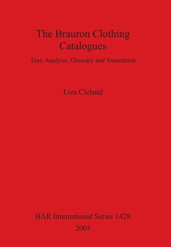 The Brauron Clothing Catalogues Text Analysis Glossary And Translation Liza Cleland