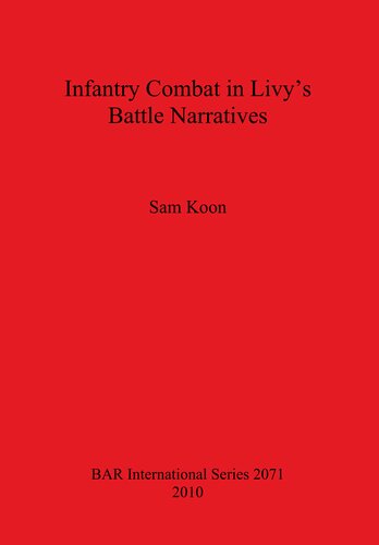 Infantry Combat In Livys Battle Narratives Sam Koon