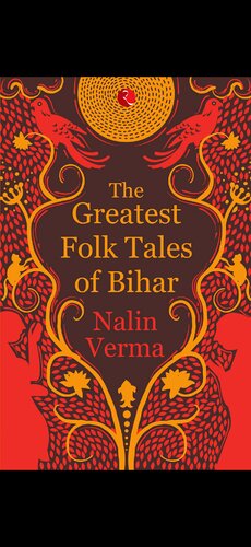 The Greatest Folk Tales Of Bihar Nalin Verma