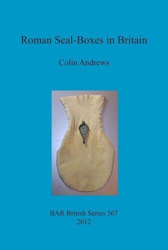 Roman Sealboxes In Britain Colin Andrews