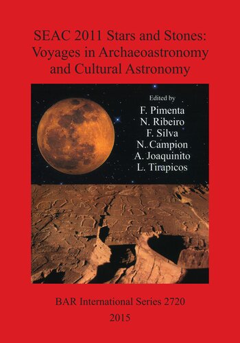 Seac 2011 Stars And Stones Voyages In Archaeoastronomy And Cultural Astronomy F Pimenta Editor