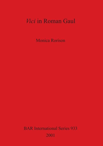 Vici In Roman Gaul 1st Edition Monica Rorison