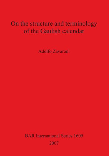 On The Structure And Terminology Of The Gaulish Calendar Adolfo Zavaroni