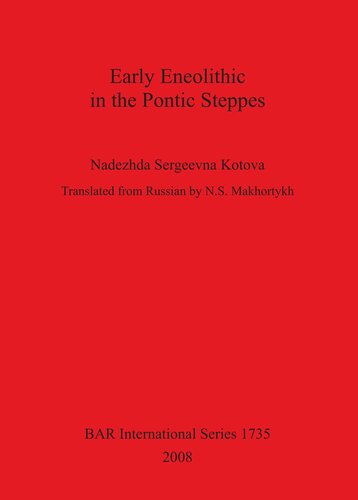 Early Eneolithic In The Pontic Steppes Nadezhda Sergeevna Kotova