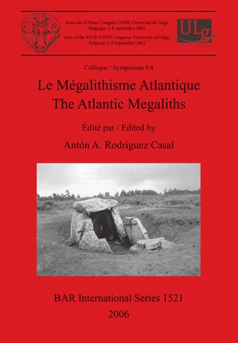Le Mgalithisme Atlantique The Atlantic Megaliths Antn A Rodriguez Casal
