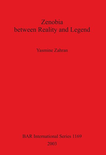 Zenobia Between Reality And Legend Yasmine Zahran