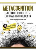 Metacognition The Neglected Skill Set For Empowering Students Robin Fogarty