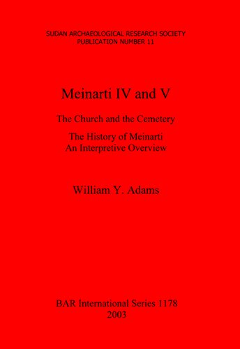 Meinarti Iv And V The Church And The Cemetery The History Of Meinarti An Interpretive Overview William Yewdale Adams