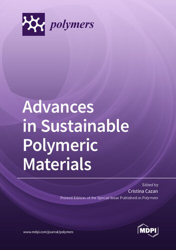 Advances In Sustainable Polymeric Materials Cristina Cazan