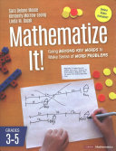 Mathematize It Going Beyond Key Words To Make Sense Of Word Problems Grades 35 1st Edition Sara Delano Moore