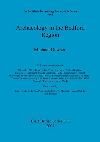 Archaeology In The Bedford Region Michael Dawson Michael J Allen