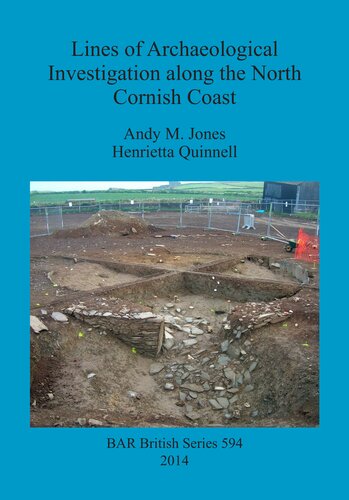 Lines Of Archaeological Investigation Along The North Cornish Coast Andy M Jones