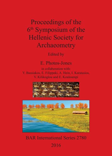 Proceedings Of The 6th Symposium Of The Hellenic Society For Archaeometry E Photosjones