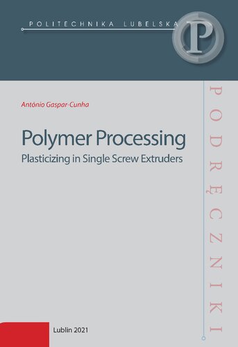 Polymer Processing Plasticizing In Single Screw Extruders Gasparcunha A
