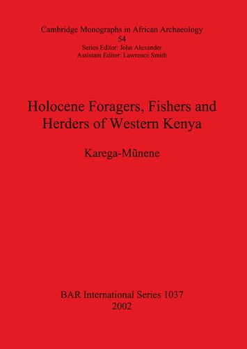 Holocene Foragers Fishers And Herders Of Western Kenya Karegamunene