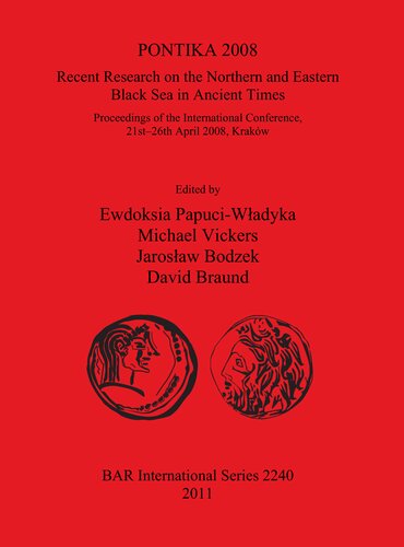 Pontika 2008 Recent Research On The Northern And Eastern Black Sea In Ancient Times Proceedings Of The International Conference 21st26th April 2008 Krakw 2009 2016 Ewdoksia Papuciwadyka