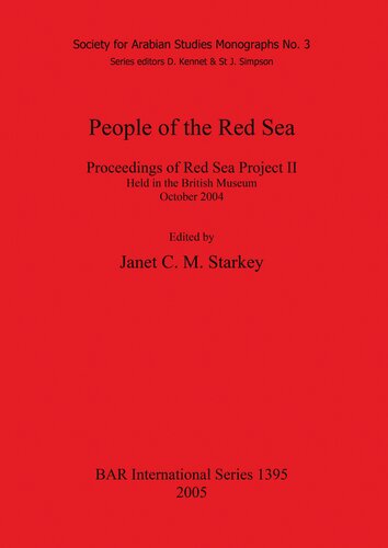 People Of The Red Sea Proceedings Of Red Sea Project Ii Held In The British Museum October 2004 Janet C M Starkey
