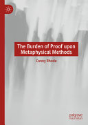 The Burden Of Proof Upon Metaphysical Methods 1st Edition Conny Rhode