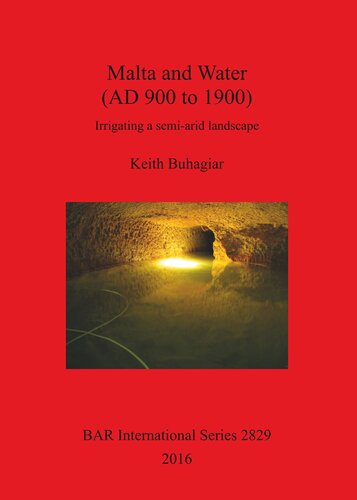Malta And Water Ad 900 To 1900 Irrigating A Semiarid Landscape Keith Buhagiar