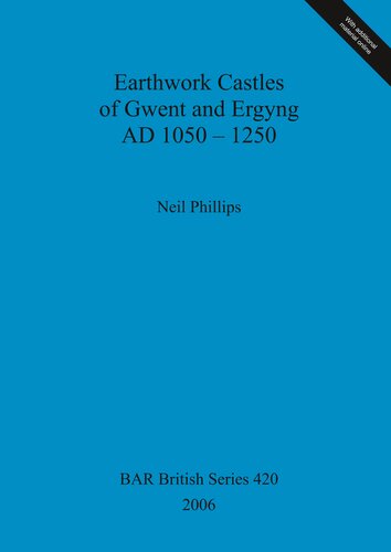 Earthwork Castles Of Gwent And Ergyng Ad 10501250 Neil Phillips