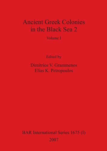 Ancient Greek Colonies In The Black Sea 2 Dimitrios V Grammenos